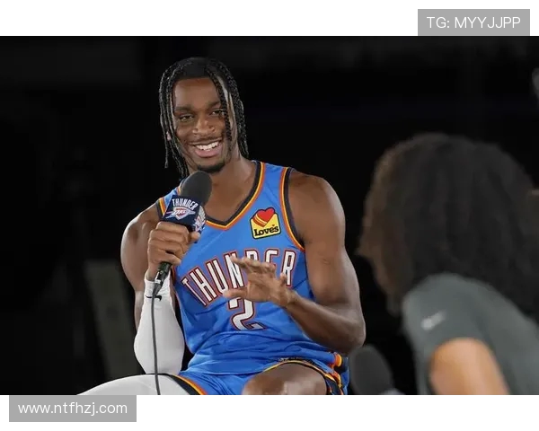 谢伊吉尔杰斯亚历山大引领雷霆崛起打造新时代球队核心力量 谢伊吉尔杰斯亚历山大引领雷霆崛起打造新时代球队核心力量